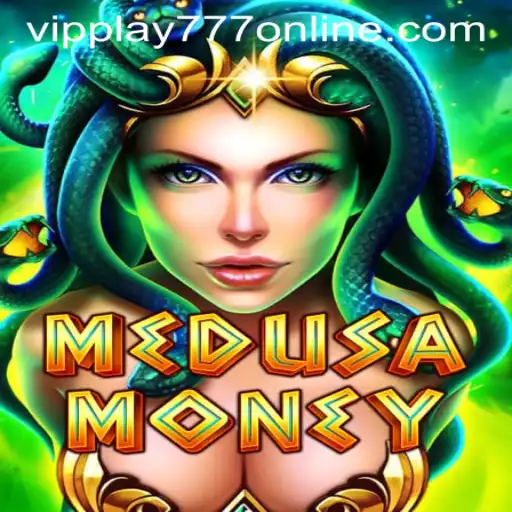 Discover the Thrilling World of MedusaMoney with VIPPLAY777 ONLINE